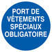 PANNEAU PORT DE VETEMENTS SPECIAUX OBLIGATOIRE Ø80MM TALIAPLAST - 724529