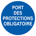 PANNEAU PORT DES PROTECTIONS OBLIGATOIRE Ø80MM TALIAPLAST - 724533