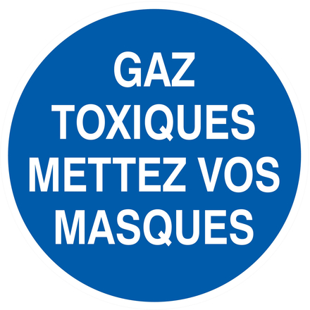 PANNEAU GAZ TOXIQUES, METTEZ VOS MASQUES Ø80MM TALIAPLAST - 724534