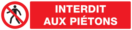PANNEAU INTERDIT AUX PIETONS 330X75MM TALIAPLAST - 725201
