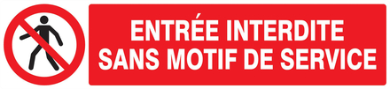 Panneau adhésif ENTREE INTERDITE SANS MOTIF DE SERVICE 330X75MM TALIAPLAST - 725206