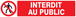 PANNEAU INTERDIT AU PUBLIC 330X75MM TALIAPLAST - 725208