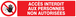 PANNEAU ACCES INTERDIT AUX PERSONNES NON AUTORISEES 330X75MM TALIAPLAST - 725210