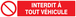 PANNEAU INTERDIT A TOUT VEHICULE 330X75MM TALIAPLAST - 725212
