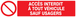 PANNEAU ACCES INTERDIT A TOUT VEHICULE SAUF USAGERS 330X75MM TALIAPLAST - 725217