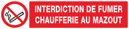 PANNEAU INTERDICTION DE FUMER CHAUFFERIE AU MAZOUT 330X75MM TALIAPLAST - 725223