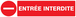 Panneau adhésif ENTREE INTERDITE 330X75MM TALIAPLAST - 725225