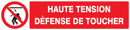 PANNEAU HAUTE TENSION DEFENSE DE TOUCHER 330X75MM TALIAPLAST - 725227