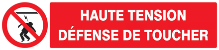 Panneau adhésif HAUTE TENSION DEFENSE DE TOUCHER 330X75MM TALIAPLAST - 725227