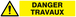 Panneau adhésif DANGER TRAVAUX 330X75MM TALIAPLAST - 725322