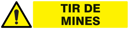 PANNEAU DANGER TIR DE MINES 330X75MM TALIAPLAST - 725326