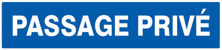 Panneau adhésif PASSAGE PRIVE 330X75MM TALIAPLAST - 725601
