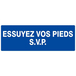 Panneau adhésif ESSUYEZ VOS PIEDS S.V.P 330X75MM TALIAPLAST - 725617