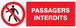 PANNEAU PASSAGERS INTERDITS 330X120MM TALIAPLAST - 726202