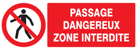 PANNEAU PASSAGE DANGEREUX ZONE INTERDITE 330X120MM TALIAPLAST - 726203