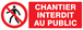 PANNEAU CHANTIER INTERDIT AU PUBLIC 330X120MM TALIAPLAST - 726209