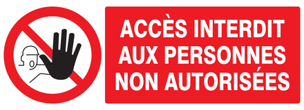 PANNEAU ACCES INTERDIT AUX PERSONNES NON AUTORISEES 330X120MM TALIAPLAST - 726210