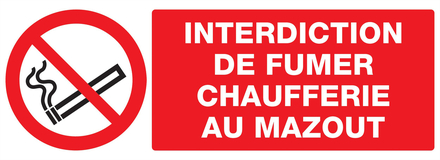 PANNEAU INTERDICTION DE FUMER CHAUFFERIE AU MAZOUT 330X120MM TALIAPLAST - 726223