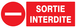 PANNEAU SORTIE INTERDITE 330X120MM TALIAPLAST - 726224