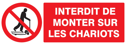 PANNEAU INTERDIT DE MONTER SUR LES CHARIOTS 330X120MM TALIAPLAST - 726230