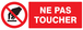 PANNEAU INTERDICTION DE TOUCHER 330X120MM TALIAPLAST - 726234
