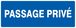PANNEAU PASSAGE PRIVE 330X120MM TALIAPLAST - 726635