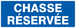 PANNEAU CHASSE RESERVEE 330X120MM TALIAPLAST - 726639