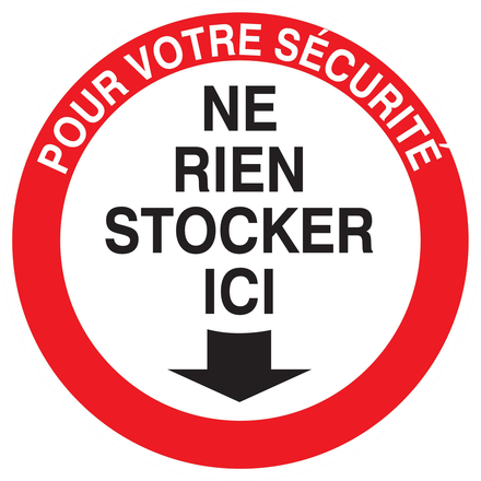 PANNEAU POUR VOTRE SECURITE NE RIEN STOCKER ICI Ø180MM TALIAPLAST - 727208