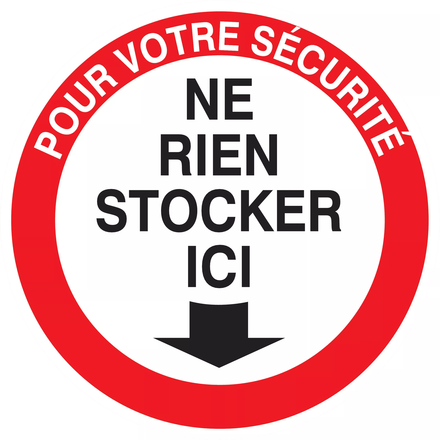 Panneau adhésif POUR VOTRE SECURITE NE RIEN STOCKER ICI Ø180MM TALIAPLAST - 727208
