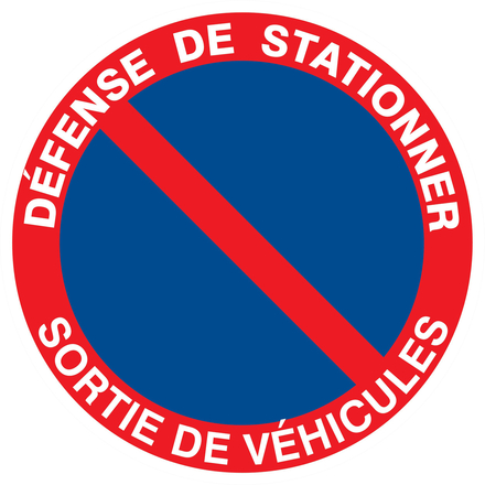 PANNEAU DEFENSE DE STATIONNER SORTIE DE VEHICULES Ø180MM TALIAPLAST - 727212