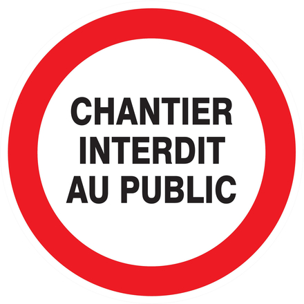 PANNEAU CHANTIER INTERDIT AU PUBLIC Ø180MM TALIAPLAST - 727217