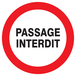 PANNEAU PASSAGE INTERDIT Ø180MM TALIAPLAST - 727222