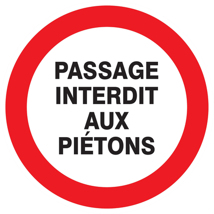 PANNEAU PASSAGE INTERDIT AUX PIETONS Ø180MM TALIAPLAST - 727223