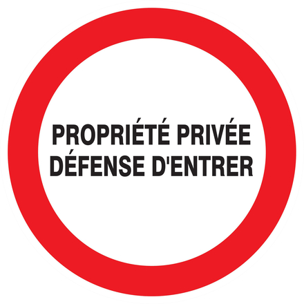 PANNEAU PROPRIETE PRIVEE DEFENSE D'ENTRER Ø180MM TALIAPLAST - 727224