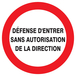 PANNEAU DEFENSE D'ENTRER SANS AUTORISATION DIRECTE Ø180MM TALIAPLAST - 727228