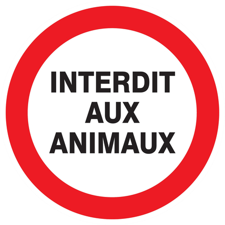 PANNEAU INTERDIT AUX ANIMAUX Ø180MM TALIAPLAST - 727232