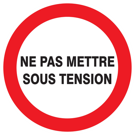 Panneau adhésif NE PAS METTRE SOUS TENSION Ø180MM TALIAPLAST - 727233