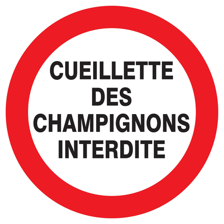 PANNEAU CUEILLETTE DES CHAMPIGNONS INTERDITE Ø180MM TALIAPLAST - 727242