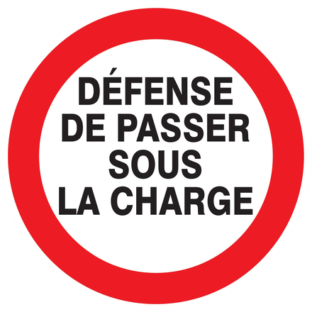 PANNEAU DEFENSE DE PASSER SOUS LA CHARGE Ø180MM TALIAPLAST - 727244