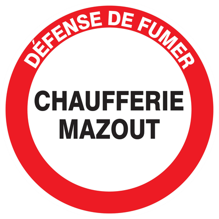 Panneau adhésif DEFENSE DE FUMER CHAUFFERIE MAZOUT Ø180MM TALIAPLAST - 727245