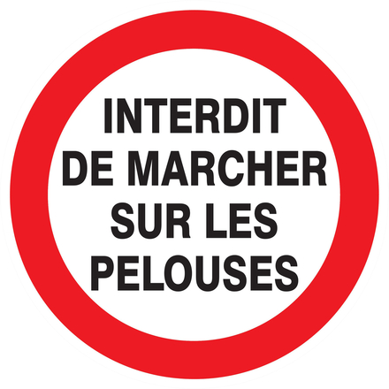 PANNEAU INTERDIT DE MARCHER SUR LES PELOUSES Ø180MM TALIAPLAST - 727257