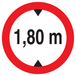 INTERDIT AUX VEHICULES DE PLUS DE 1.80M DE HAUT D.180mm TALIAPLAST - 727272