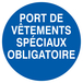 PANNEAU PORT DE VETEMENTS SPECIAUX OBLIGATOIRE Ø180MM TALIAPLAST - 727532